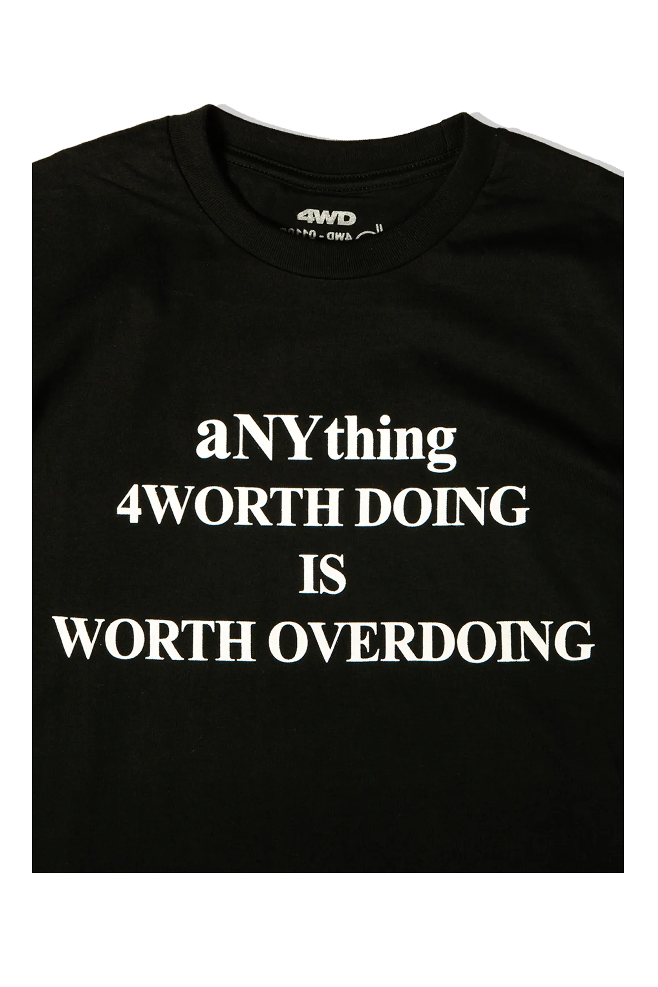 All Things 4 Worth Doing T-Shirt